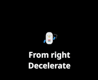 Animation Effect: Decelerate Animation Effect: Decelerate
